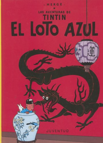 Tintin El loto azul / Hergé 