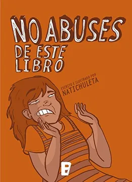 No abuses de este libro / Natichuleta