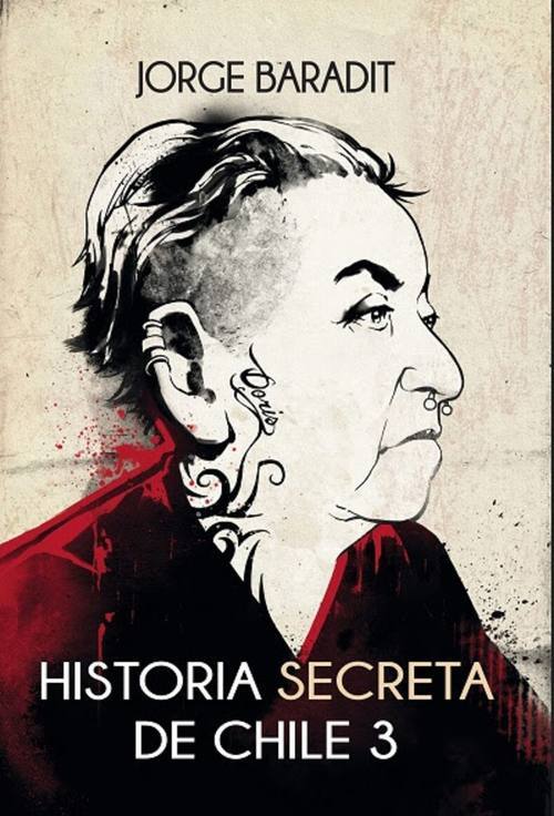 Historia secreta de Chile 3 / Jorge Baradit