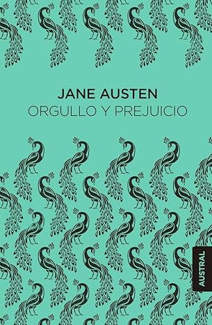 Orgullo y prejuicio / Jane Austen ; Traducción de José C. Vales