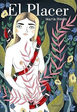 El placer / Maria Hesse ; prólogo de Lara Moreno