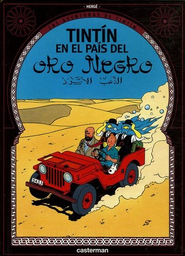 Tintín en el país del oro negro / Hergé ; [traducido por Concepción Zendrera]