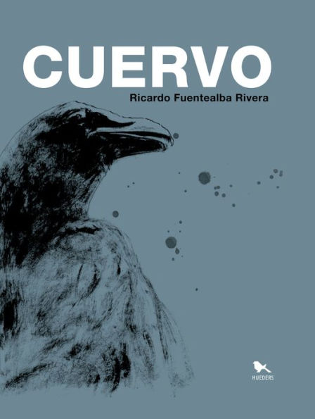 Cuervo / Ricardo Fuentealba Rivera