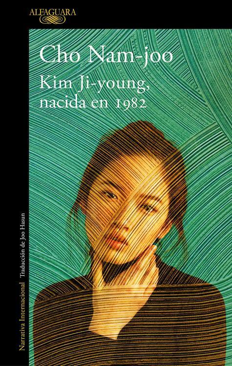Kim Ji-young, nacida en 1982 / Cho Nam-joo ; traducción del coreano de Joo Hasun