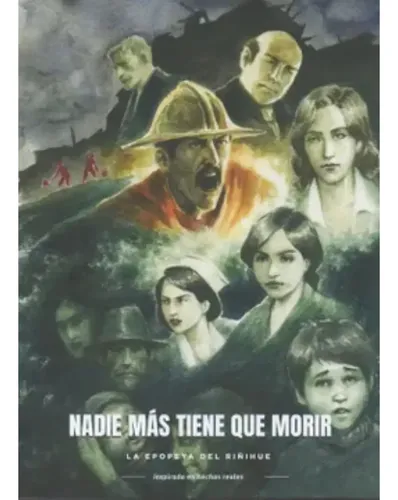 Nadie más tiene que morir : la epopeya del Riñihue / [ilustraciones; Lucho Inzunza, argumento y guión; Malcolm Leiva Gebhard].