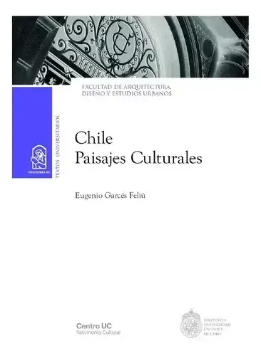 Chile : paisajes culturales / Eugenio Garcés Feliú
