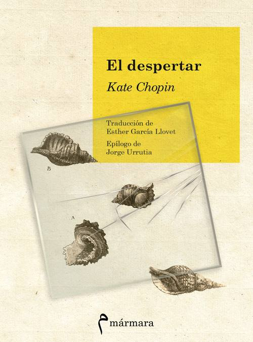 El despertar / Kate Chopin ; traducción de Esther García Llovet