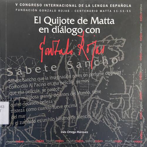 El Quijote de Matta en diálogo con Gonzalo Rojas : [catálogo] / Inés Ortega Márquez