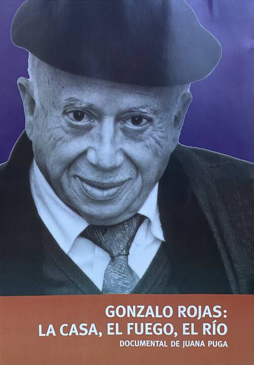 Gonzalo Rojas: la casa, el fuego, el río / Juana Puga