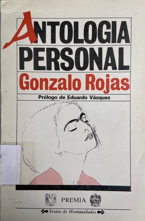 Antología personal / Gonzalo Rojas ; prólogo de Eduardo Vázquez