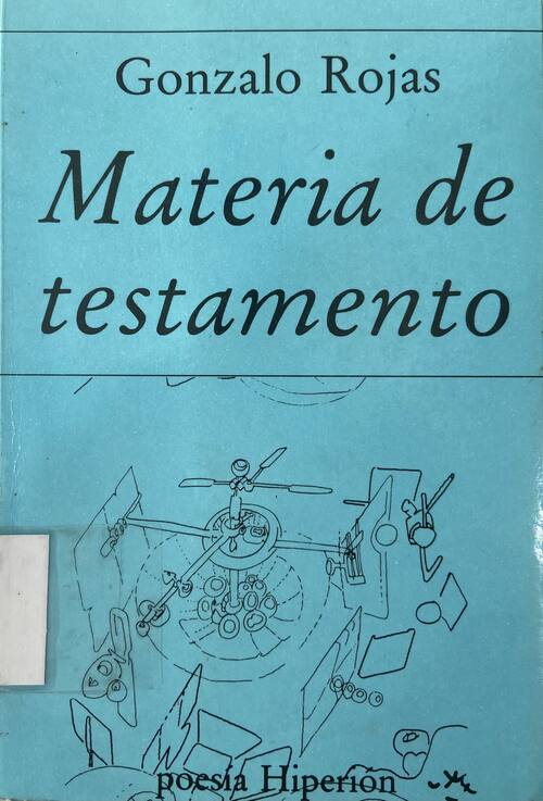 Materia de testamento / Gonzalo Rojas 