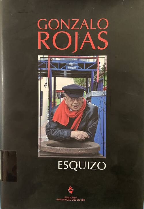 Esquizo / Gonzalo Rojas
