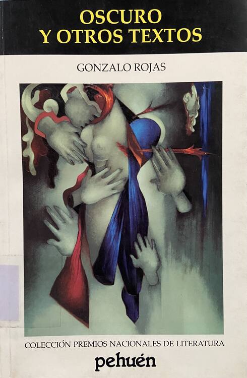 Oscuro y otros textos / Gonzalo Rojas 
