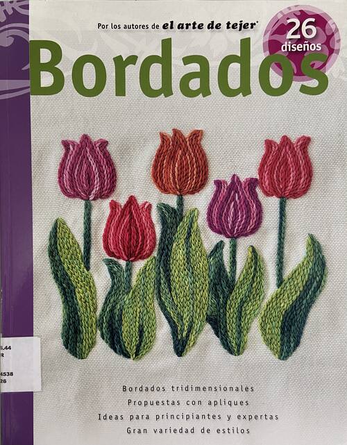 Bordados / autora, Verónica Vercelli ; fotografías, Inés Clusellas ; ilustraciones,Cristina Garretón 