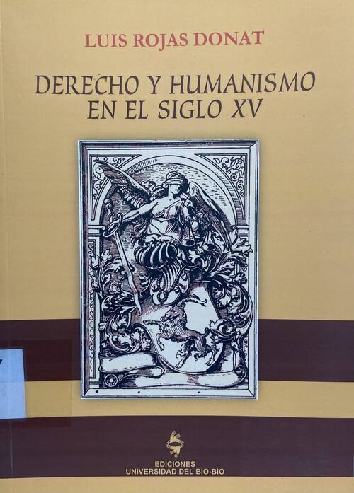 Derecho y humanismo en el siglo XV / Luis Rojas Donat