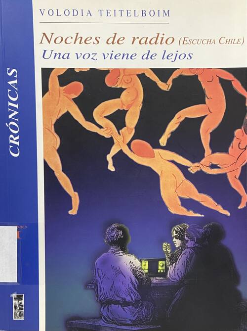 Noches de radio : (escucha Chile) / Volodia Teitelboim