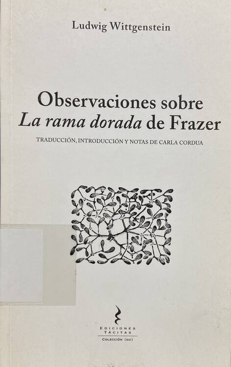 Observaciones sobre la rama dorada de Frazer : traducción, introducción y notas deCarla Cordua 