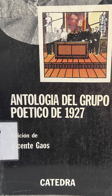 Antología del grupo poético de 1927 / edición de Vicente Gaos actualizada por Carlos Sahagún