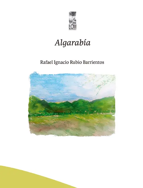 Algarabía / Rafael Ignacio Rubio Barrientos