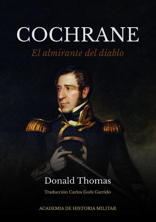 Cochrane : el almirante del diablo / Donald Thomas ; traducción Carlos Goñi Garrido