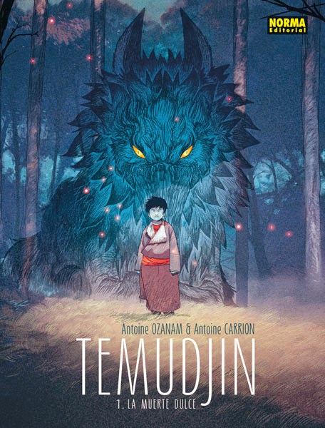 Temudjin : I-La muerte dulce / Antoine Ozanam & Antoine Carrion 