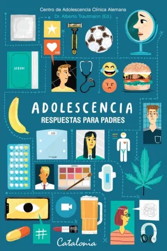 Adolescencia : respuestas para padres / Alberto Trautmann, editor