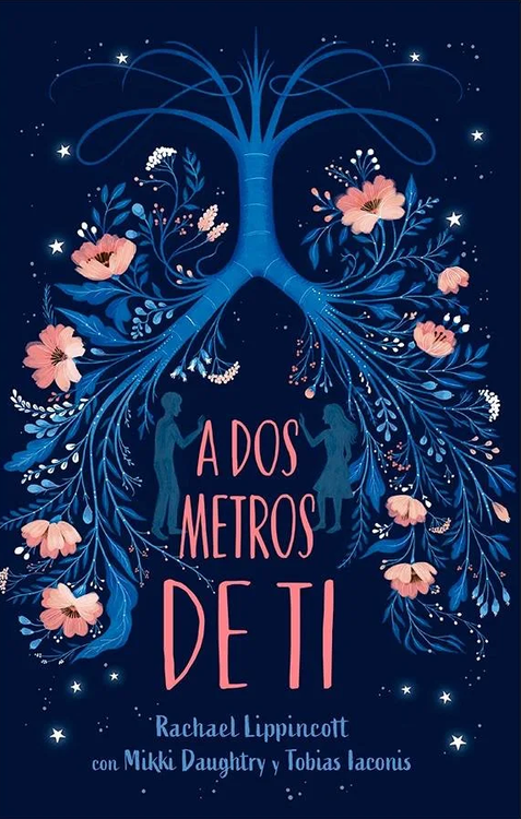 A dos metros de ti / Rachael Lippincott con Mikki Daughtry y Tobias Iaconis