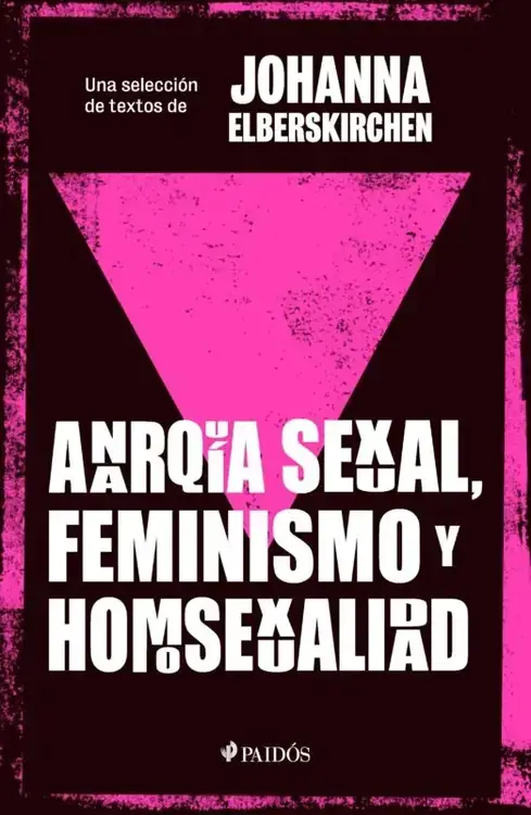 Anarquia sexual, feminismo y homosexualidad / una selección de textos deJohanna Elberskirchen ; traducción de Magdalena Antosz