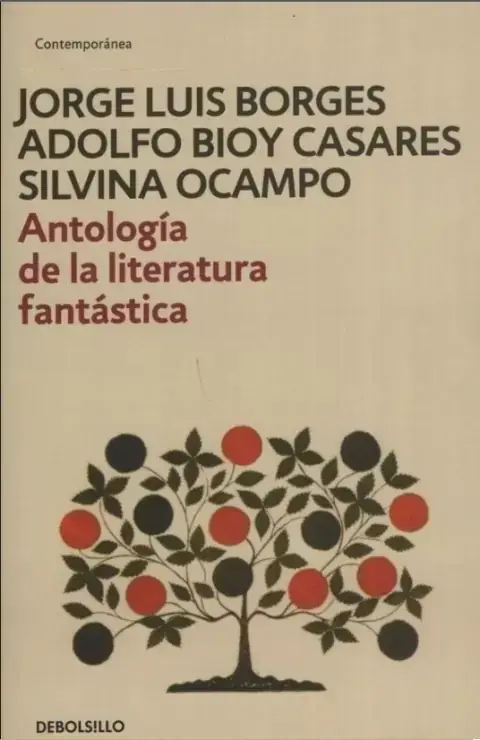 Antología de la literatura fantástica / Jorge Luis Borges, Adolfo Bioy Casares, Silvina Ocampo
