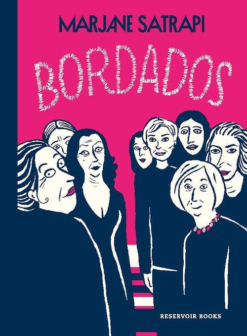 Bordados / Marjane Satrapi ; traduccion de Carlos Mayor