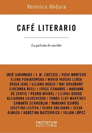 Café literario : la pulsión de escribir / José Saramago [y otros]