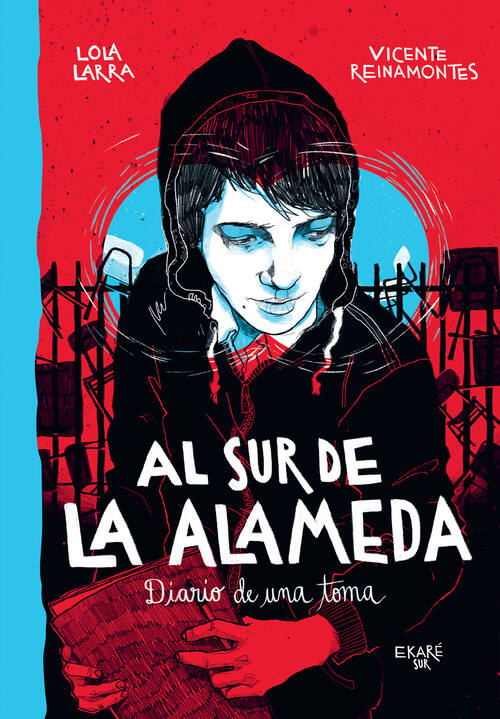 Al sur de la Alameda : diario de una toma / Lola Larra ; ilustrado por Vicente Reinamontes