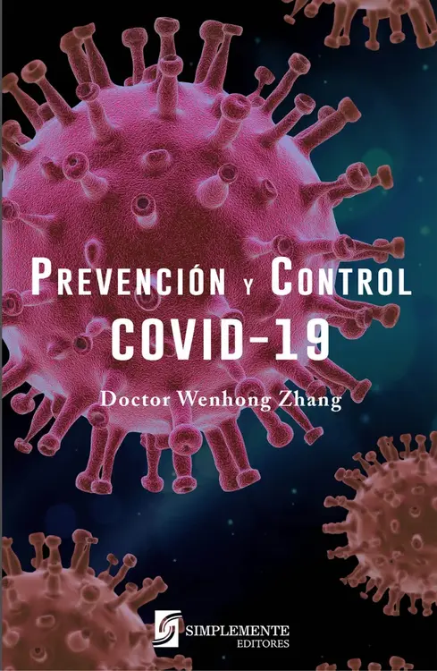 Prevención y control de COVID-19/ Wenhgon Zhang