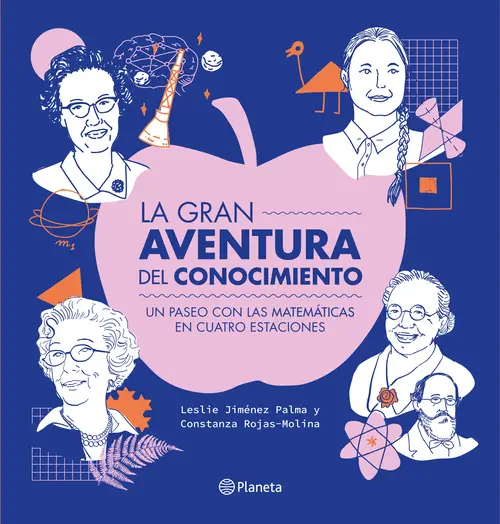  La gran aventura del conocimiento : un paseo con las matemáticas en cuatro estaciones / Leslie Jiménez Palma, Constanza Rojas-Molina