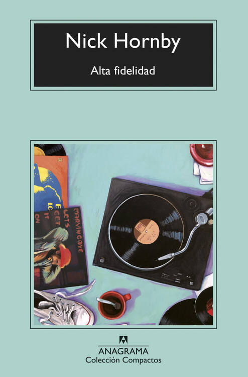Alta fidelidad / Nick Hornby ; traducción de Miguel Martínez-Lage